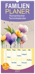 Familienplaner 2027 - Romantischer Terminkalender mit 5 Spalten (Wandkalender, 21 x 45 cm) CALVENDO