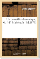 Un conseiller dramatique, M. J.-F. Mahérault