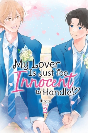 Hirota. My Lover Is Just Too Innocent to Handle, Vol. 2. Yen Press, 2026.
