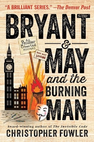 Fowler, Christopher. Bryant & May and the Burning Man. Penguin Random House LLC, 2015.