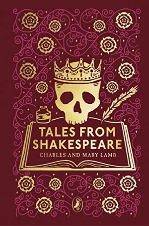 Lamb, Charles / Mary Lamb. Tales from Shakespeare. Penguin Books Ltd (UK), 2022.