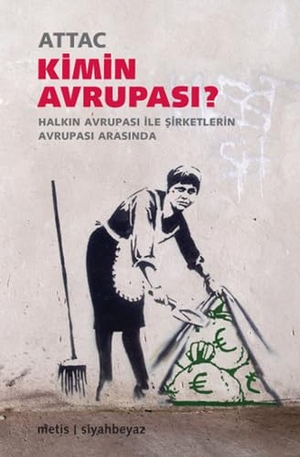 Attac. Kimin Avrupasi. Metis Yayincilik, 2012.