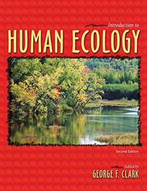 Clark. Introduction to Human Ecology. Kendall Hunt Publishing, 2018.