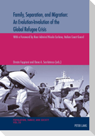 Family, Separation and Migration: An Evolution-Involution of the Global Refugee Crisis