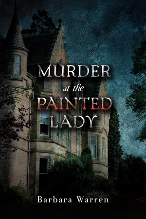 Warren, Barbara. Murder at the Painted Lady. Amazon Publishing, 2012.