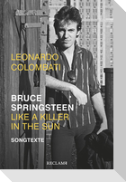 Bruce Springsteen - Like a Killer in the Sun
