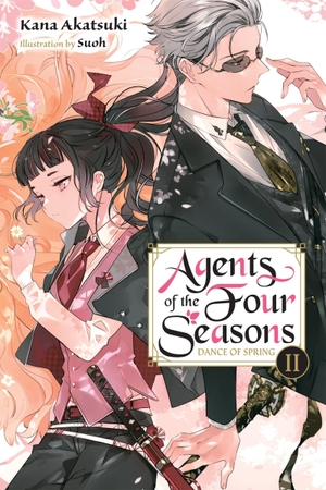 Akatsuki, Kana. Agents of the Four Seasons, Vol. 2 - Dance of Spring, Part II. Yen Press, 2024.
