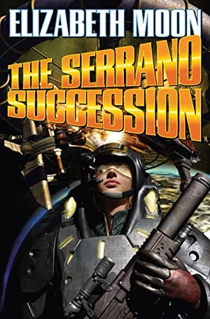 Moon, Elizabeth. The Serrano Succession. Baen, 2009.
