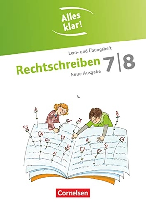 Rusnok, Toka-Lena / Alexandra Dauth. Alles klar! Deutsch 7./8. Schuljahr. Rechtschreiben - Sekundarstufe I. Lern- und Übungsheft mit beigelegtem Lösungsheft. Cornelsen Verlag GmbH, 2012.
