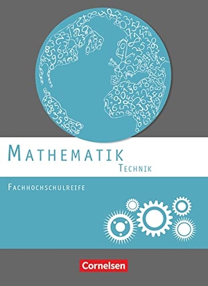 Berg, Christoph / Brüggemann, Juliane et al. Mathematik Fachhochschulreife Technik. Schülerbuch. Cornelsen Verlag GmbH, 2014.