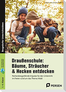 Draußenschule: Bäume, Sträucher & Hecken entdecken
