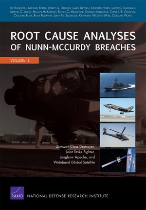 Blickstein, Irv / Nemfakos, Charles et al. Root Cause Analyses of Nunn-McCurdy Breaches - Zumwalt-Class Destroyer, Joint Strike Fighter, Longbow Apache, and Wideband Global Satellite. RAND Corporation, 2011.