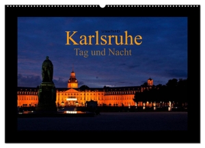 Boettcher, U.. Karlsruhe Tag und Nacht (Wandkalender 2024 DIN A2 quer), CALVENDO Monatskalender - Highlights der Fächerstadt Karlsruhe. Calvendo Verlag, 2023.