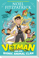 Vetman and his Bionic Animal Clan
