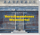 Verschwundenes Weinviertel