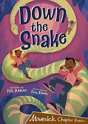Atkins, Jill. Down the Snake - (Brown Chapter Reader). Maverick Arts Publishing, 2021.