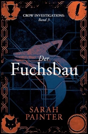 Painter, Sarah. Der Fuchsbau. Siskin Press Ltd, 2023.