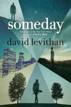 Levithan, David. Someday. Random House LLC US, 2019.