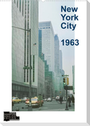 New York City 1963 (Wandkalender 2023 DIN A2 hoch)