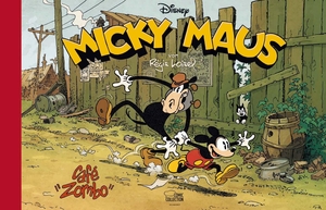 Disney, Walt / Loisel. Micky Maus - "Café Zombo". Egmont Comic Collection, 2017.