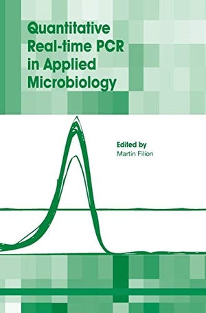 Filion. Quantitative Real-Time PCR in Applied Microbiology. Caister Academic Press Limited, 2012.