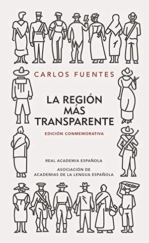 Fuentes, Carlos. La región más transparente. Alfaguara, 2008.
