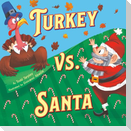 Turkey vs. Santa