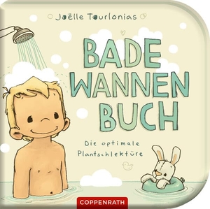 Tourlonias, Joëlle. Bade Wannen Buch - Die optimale Plantschlektüre. Coppenrath, 2026.