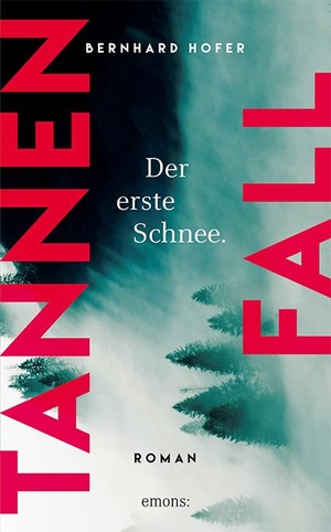 Hofer, Bernhard. Tannenfall. Der erste Schnee (Teil 1). Emons Verlag, 2019.
