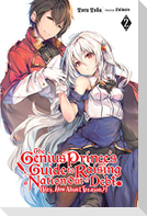 The Genius Prince's Guide to Raising a Nation Out of Debt (Hey, How About Treason?), Vol. 2 (light novel)