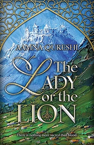 Qureshi, Aamna. The Lady or the Lion. Camcat Publishing, 2021.