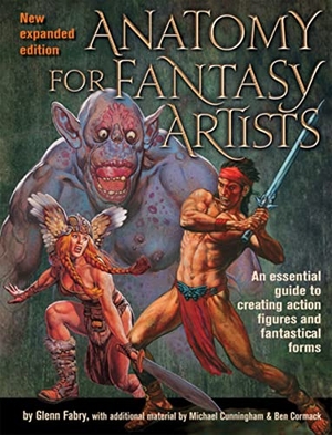 Fabry, Glenn / Cunningham, Michael et al. Anatomy for Fantasy Artists - An Essential Guide to Creating Action Figures and Fantastical Forms. Sourcebooks, 2013.