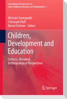 Children, Development and Education