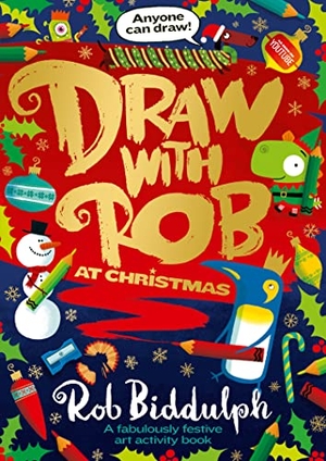 Biddulph, Rob. Draw with Rob at Christmas. HarperCollins Publishers, 2020.