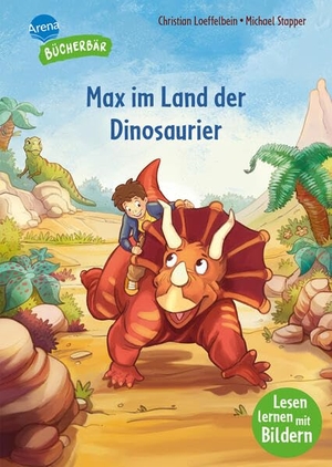 Loeffelbein, Christian. Max im Land der Dinosaurier - Lesen lernen mit Bildern, zum Vor- und Mitlesen. Vorschule. Max entdeckt das geheime Tal der Saurier. Bilder ersetzen Hauptwörter. Erstlesebuch. Für Jungen und Mädchen. Arena Verlag GmbH, 2026.