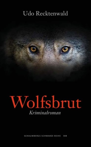 Recktenwald, Udo. Wolfsbrut. Edition Schaumberg, 2022.