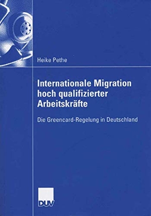 Pethe, Heike. Internationale Migration hoch qualifizierter Arbeitskräfte - Die Greencard-Regelung in Deutschland. Deutscher Universitätsverlag, 2006.