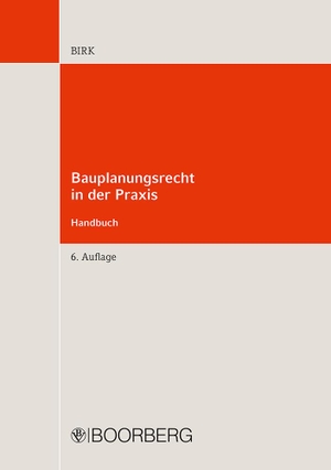 Birk, Hans-Jörg. Bauplanungsrecht in der Praxis Handbuch. Boorberg, R. Verlag, 2015.