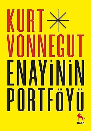Vonnegut, Kurt. Enayinin Portföyü. Nora Kitap, 2023.