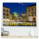 Neapel - Napoli (hochwertiger Premium Wandkalender 2025 DIN A2 quer), Kunstdruck in Hochglanz