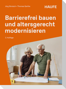 Barrierefrei bauen und altersgerecht modernisieren