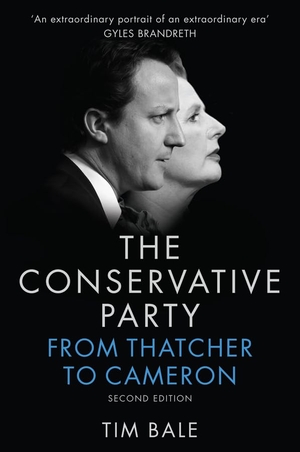 Bale, Tim. Conservative Party - From Thatcher to Cameron. Polity Press, 2016.