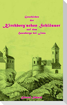 Geschichte der Kirchberg'schen Schlösser auf dem Hausberge bei Jena