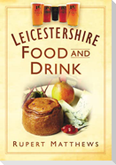 Leicestershire Food and Drink