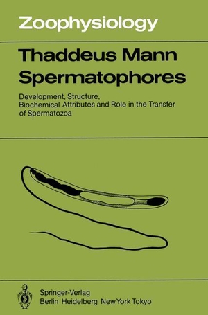Mann, T.. Spermatophores - Development, Structure, Biochemical Attributes and Role in the Transfer of Spermatozoa. Springer Berlin Heidelberg, 2013.