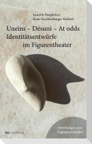 itw : im dialog - Band 5: Uneins - Desuni - At odds. Identitätsentwürfe im Figurentheater