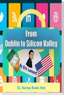 From Dublin to Silicon Valley
