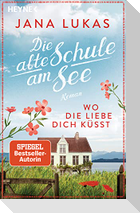 Wo die Liebe dich küsst