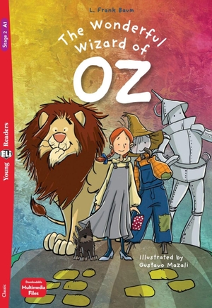 Baum, Lyman Frank. The Wonderful Wizard of Oz - Lektüre + Downloadable Multimedia. Klett Sprachen GmbH, 2021.
