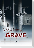 Dig your Grave